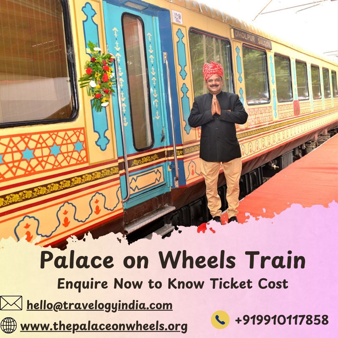 What Is The Palace On Wheels And What Are The Route, Itinerary, And Duration?